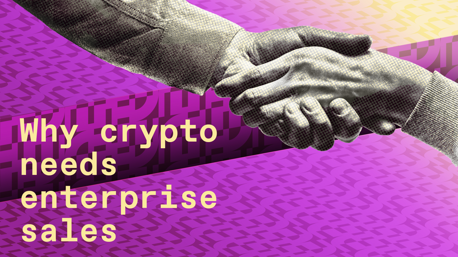 The case for enterprise sales in crypto
